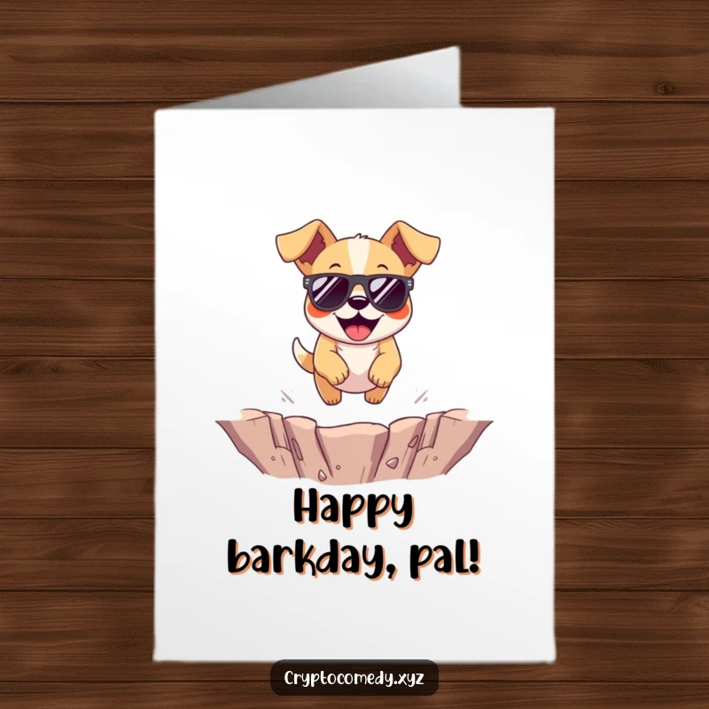 Funny free printable birthday card: a cheerful dog in sunglasses leaping over a virtual pit with pure joy.