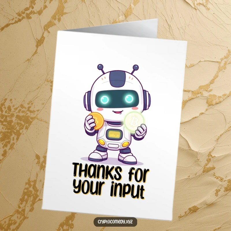 Funny free printable thank you card: a happy robot with a shy smile offers a glowing digital coin in gratitude.